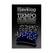 HISTORIA DEL TIEMPO DEL BIGBANG A LOS AGUJEROS NEGROS