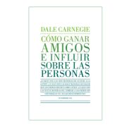 COMO GANAR AMIGOS E INFLUIR SOBRE LAS PERSONAS