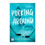 PUCKING AROUND. EL AMOR NO ES COSA DE DOS
