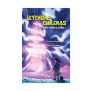 LEYENDAS CHILENAS PARA NIÑAS Y NIÑOS
