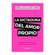 DICTADURA DEL AMOR PROPIO