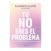 TU NO ERES EL PROBLEMA