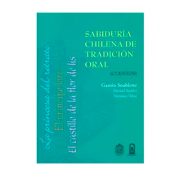 SABIDURIA CHILENA DE TRACIÓN ORAL