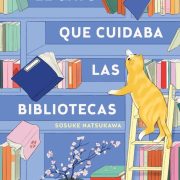 GATO QUE CUIDABA LAS BIBLIOTECAS, EL