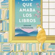 GATO QUE AMABA LOS LIBROS, EL