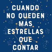 CUANDO NO QUEDEN MÁS ESTRELLAS QUE CONTAR